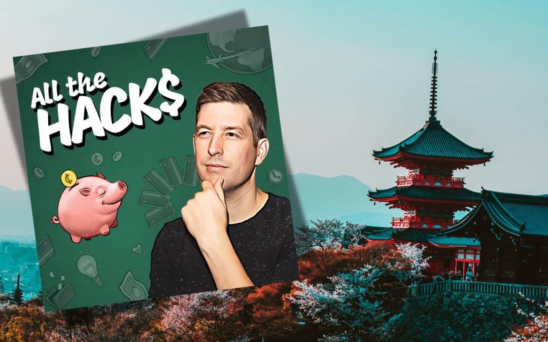 The 5 Best Hacks of “All the Hacks”: Travel, Money & Life Optimization with Chris Hutchins
